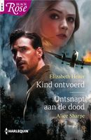 Kind ontvoerd / Ontsnapt aan de dood - Alice Sharpe, Elizabeth Heiter - ebook