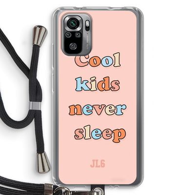 Cool Kids Never Sleep: Xiaomi Redmi Note 10S Transparant Hoesje met koord