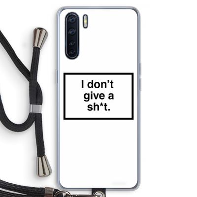 Don't give a shit: Oppo A91 Transparant Hoesje met koord