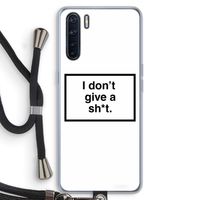 Don't give a shit: Oppo A91 Transparant Hoesje met koord