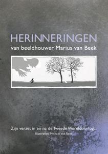 Herinneringen van beeldhouwer Marius van Beek (Hardback)