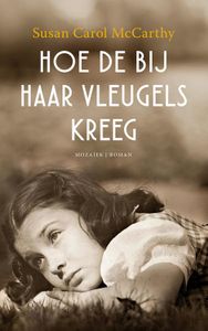 Hoe de bij haar vleugels kreeg - Susan Carol McCarthy - ebook