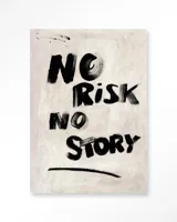 No Risk, No Story