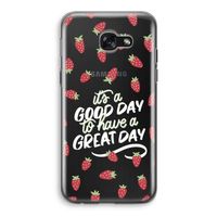 Don't forget to have a great day: Samsung Galaxy A5 (2017) Transparant Hoesje
