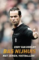 Bas Nijhuis - Eddy van der Ley - ebook