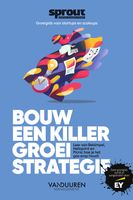 Bouw een killer groeistrategie - Remy Gieling, Team Sprout - ebook