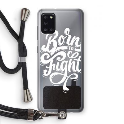 Born to Fight: Samsung Galaxy A31 Transparant Hoesje met koord
