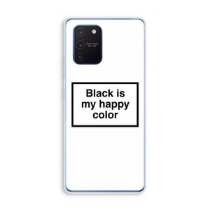 Black is my happy color: Samsung Galaxy Note 10 Lite Transparant Hoesje