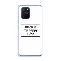 Black is my happy color: Samsung Galaxy Note 10 Lite Transparant Hoesje