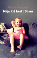 Mijn Kit heeft down (Paperback)