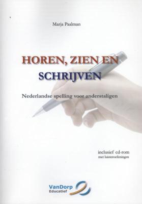 Horen, zien en schrijven (Paperback)