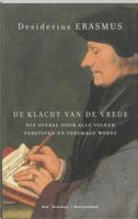 De klacht van de vrede, die overal door alle volken verstoten en versmaad wordt (Paperback)