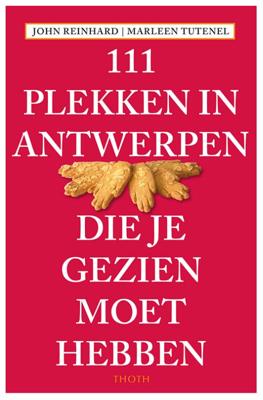 111 PLEKKEN IN ANTWERPEN DIE JE GEZIEN MOET HEBBEN (Paperback)