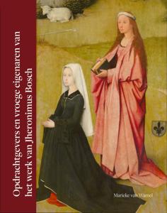 Opdrachtgevers en vroege eigenaren van het werk van Jheronimus Bosch (Hardback)