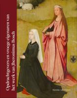Opdrachtgevers en vroege eigenaren van het werk van Jheronimus Bosch (Hardback)