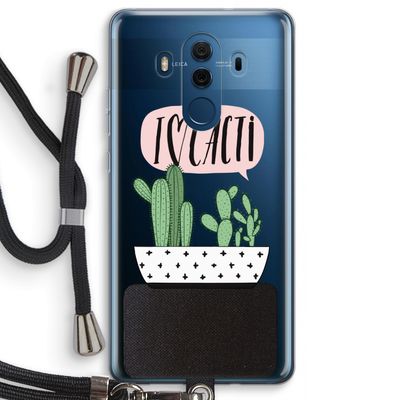 I love cacti: Huawei Mate 10 Pro Transparant Hoesje met koord