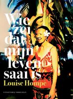 Wie zei dat mijn leven saai is - Louise Hompe - ebook