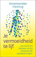 Je vermoeidheid te lijf (Paperback)