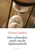 Het volmaakte werk van de lijdzaamheid - Thomas Goodwin - ebook