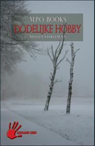 Dodelijke hobby (Paperback)