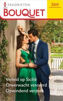 Verleid op Sicilië? / Onverwacht veroverd / Opwindend verzoek - Melanie Milburne, Sandra Marton, Miranda Lee - ebook