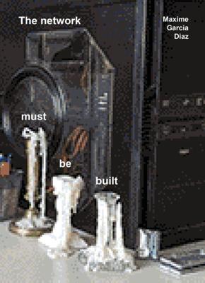 The network must be built (Paperback)