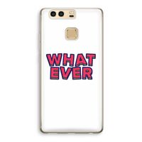Whatever: Huawei P9 Transparant Hoesje