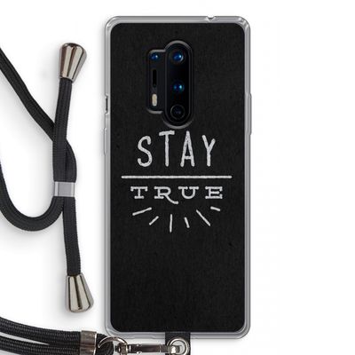 Stay true: OnePlus 8 Pro Transparant Hoesje met koord