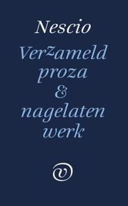Verzameld werk en nagelaten proza (Hardback)