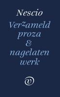 Verzameld werk en nagelaten proza (Hardback) Verzameld werk en nagelaten proza (Hardback)