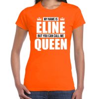 Naam cadeau t-shirt my name is Eline - but you can call me Queen oranje voor dames