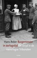 Burgemeester in oorlogstijd - Hans Anker - ebook