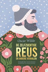 De zelfzuchtige reus en andere verhalen (Hardback)
