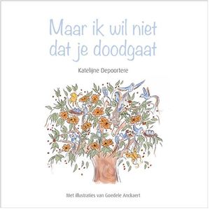 Maar ik wil niet dat je doodgaat - Katelijne Depoortere - ebook