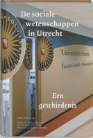 De sociale wetenschappen in Utrecht (Hardback)