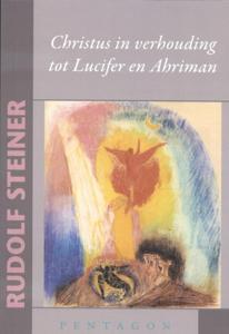Christus in verhouding tot Lucifer en Ahriman (Paperback)