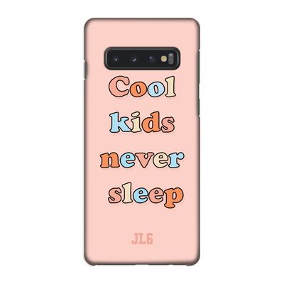 Cool Kids Never Sleep: Samsung Galaxy S10 4G Volledig Geprint Hoesje