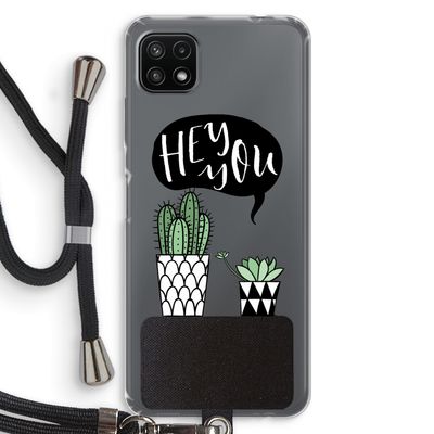 Hey you cactus: Samsung Galaxy A22 5G Transparant Hoesje met koord