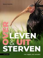 Over leven en uitsterven (Hardback) Over leven en uitsterven (Hardback)