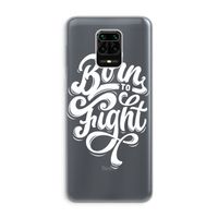 Born to Fight: Xiaomi Redmi Note 9 Pro Transparant Hoesje
