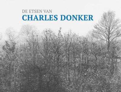 De etsen van Charles Donker (Hardback)
