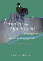 Verhalen die Zijn kracht weergeven (Paperback)