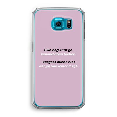 gij zijt ook iemand: Samsung Galaxy S6 Transparant Hoesje