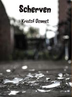 Scherven - Kristof Desmet - ebook