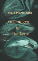 Oefeningen in donkerte - Naja Marie Aidt - ebook