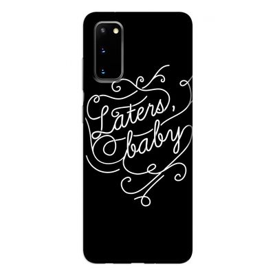 Laters, baby: Samsung Galaxy S20 Tough Case