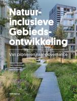 Natuurinclusieve gebiedsontwikkeling (Paperback)