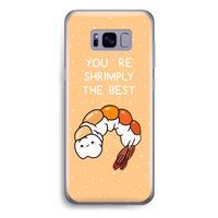 You're Shrimply The Best: Samsung Galaxy S8 Plus Transparant Hoesje