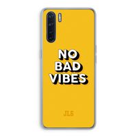 No Bad Vibes: Oppo A91 Transparant Hoesje