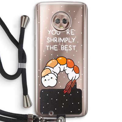 You're Shrimply The Best: Motorola Moto G6 Transparant Hoesje met koord